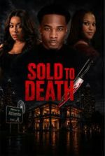 Watch Sold to Death 0123movies