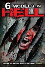 Watch 6 Models in Hell 0123movies