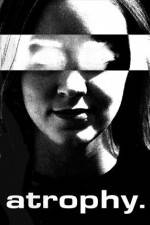 Watch Atrophy 0123movies