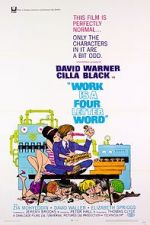 Watch Work Is a Four Letter Word 0123movies