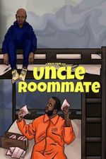 Watch Uncle Roommate 0123movies