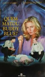 Watch Who Killed Buddy Blue? 0123movies