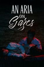 Watch An Aria on Gazes 0123movies