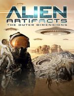 Watch Alien Artifacts: The Outer Dimensions 0123movies