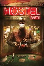 Watch Hostel: Part III 0123movies