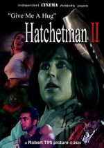 Watch Give Me a Hug: Hatchetman 2 0123movies