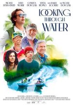 Watch Looking Through Water 0123movies