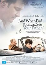 Watch When Did You Last See Your Father? 0123movies