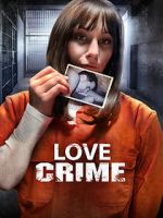 Watch Love Crime 0123movies
