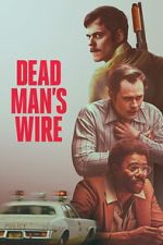 Watch Dead Man\'s Wire 0123movies