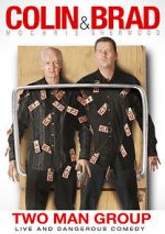 Watch Colin & Brad: Two Man Group 0123movies