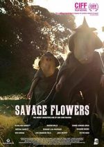 Watch Savage Flowers 0123movies