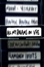 Watch All My Dreams on VHS 0123movies