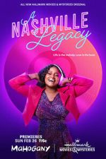 Watch A Nashville Legacy 0123movies