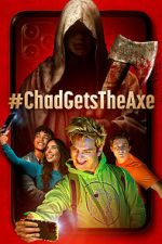 Watch #ChadGetstheAxe 0123movies