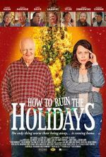 Watch How to Ruin the Holidays 0123movies