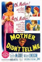 Watch Mother Didn\'t Tell Me 0123movies