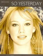 Watch Hilary Duff: So Yesterday 0123movies