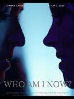 Watch Who Am I Now? 0123movies