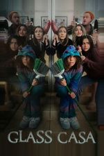 Watch Glass Casa 0123movies