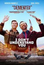 Watch I Don\'t Understand You 0123movies