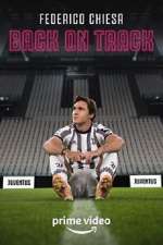 Watch Federico Chiesa - Back on Track 0123movies