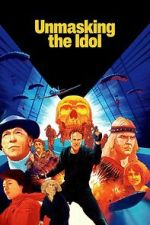 Watch Unmasking the Idol 0123movies