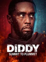 Watch Diddy: Summit to Plummet 0123movies