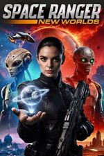 Watch Space Ranger: New Worlds 0123movies