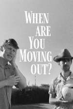 Watch When Are You Moving Out? 0123movies