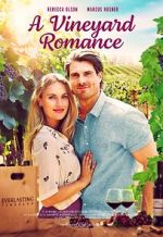 Watch A Vineyard Romance 0123movies
