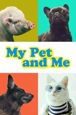 Watch My Pet and Me 0123movies