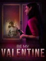 Watch Be My Valentine 0123movies