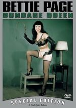 Watch Bettie Page: Bondage Queen 0123movies