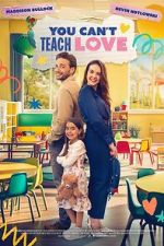 Watch You Can\'t Teach Love 0123movies