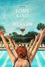 Watch Some Kind of Heaven 0123movies