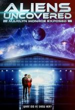 Watch Aliens Uncovered: Marilyn Monroe Exposed 0123movies