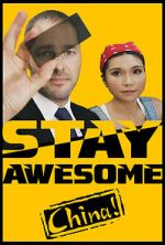 Watch Stay Awesome, China! 0123movies