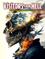 Watch Visitors from Hell: Paranormal Horror Stories 0123movies