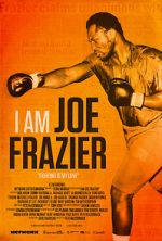 Watch I Am Joe Frazier 0123movies