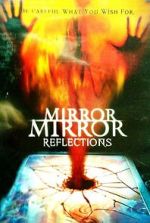 Watch Mirror Mirror 4: Reflections 0123movies