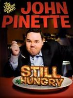 Watch John Pinette: Still Hungry 0123movies