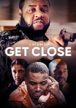 Watch Get Close 0123movies