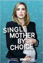 Watch Single Mother by Choice 0123movies