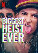 Watch Biggest Heist Ever 0123movies