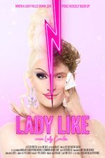 Watch Lady Like 0123movies