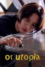 Watch Or Utopia 0123movies