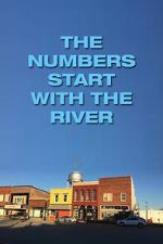 Watch The Numbers Start with the River 0123movies