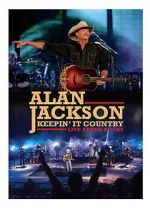Watch Alan Jackson: Keepin\' It Country Tour 0123movies