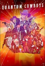 Watch Quantum Cowboys 0123movies